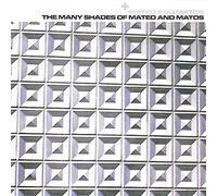 Mateo and Matos - Many Shades of Mateo and Matos