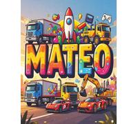 Mateo Personalized Sketch Book: Glossy Cover with 100+ Pages for drawing, coloring and using imagination. First few sheets have idea starters. ... go, and better than screens and electronics.