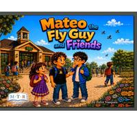 Mateo the Fly Guy and Friends
