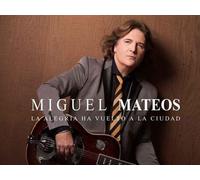 MATEOS MIGUEL - LA ALEGRIA HA VUELTO A LA CIUD - cd - G3z