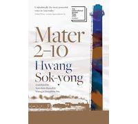 Mater 2-10 : shortlisted for the International Booker Prize 2024