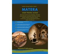 MATERA 2026 TRAVEL GUIDE (Hidden Europe Explorer Series)