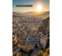 MATERA GUÍA DE VIAJE 2025