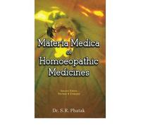 [(Materia Medica of Homoeopathic Medicines)] [Author: S. R. Phatak] published on (June, 2003)