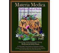 Materia Medica: Profiles & Uses of Herbs
