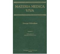 Materia Medica Viva Volume 2 Ammoniacum Gummi to Argentum nitricum