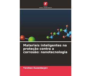 Materiais inteligentes na proteção contra a corrosão: nanotecnologia