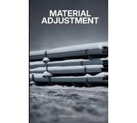 Material Adjustment: The numbers never lie-but the people hiding them do