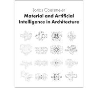 Material and Artificial Intelligence in Architecture