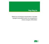 Material and cell biological characterization of cell-laden hydrogels functionalized by plant virus nanoparticles to enhance osteogenic differentation