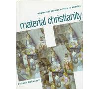 Material Christianity - Religion & Popular Culture in America