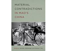 Material Contradictions in Mao's China