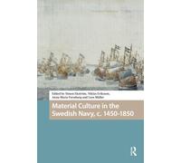 Material Culture in the Swedish Navy, c. 1450-1850