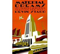Material Dreams: Southern California through the 1920s by Kevin Starr (English)