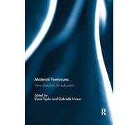 Material Feminisms: New Directions for Education