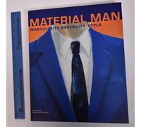 Material Man: Masculinity/Sexuality/Style