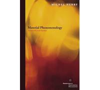 Material Phenomenology: Philosophy, Literary Criticism, History, and the Work of Deconstruction (Perspectives in Continental Philosophy)