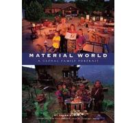 Material World: A Global Family Portrait (Sierra Club Books Publication) by Menzel. P ( 2002 ) Paperback