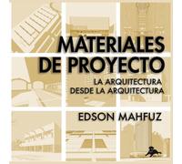 Materiales de Proyecto: La arquitectura desde la arquitectura