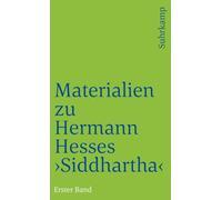 Materialien zu Hermann Hesses »Siddhartha«: Erster Band