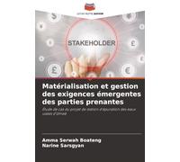 Matérialisation et gestion des exigences émergentes des parties prenantes: Étude de cas du projet de station d'épuration des eaux usées d'Umeå