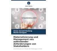 Materialisierung und Management neu auftretender Anforderungen von Stakeholdern: Eine Fallstudie zum Projekt der Kläranlage in Umeå