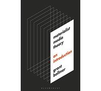 Materialist Media Theory: An Introduction