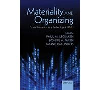 Materiality and Organizing: Social Interaction in a Technological World