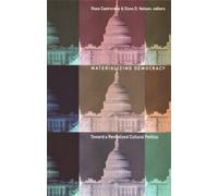 Materializing Democracy: Toward a Revitalized Cultural Politics (New Americanists)