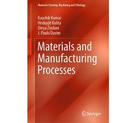 Materials and Manufacturing Processes (Materials Forming, Machining and Tribology)