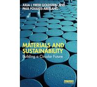 Materials and Sustainability: Building a Circular Future