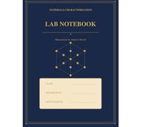 Materials Characterization Lab Notebook: Measurement & Analysis Record - 30 Structured Log Sheets with Dot Grid Pages