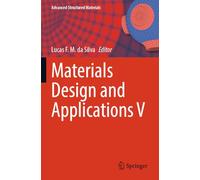 Materials Design and Applications V (Advanced Structured Materials, 212)