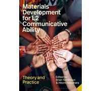 Materials Development for L2 Communicative Ability : Theory and Practice