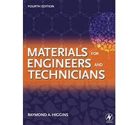 MATERIALS FOR ENGINEERS AND TECHNICIANS, 6TH EDITION