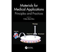 Materials for Medical Applications: Principles and Practices