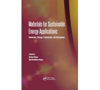 Materials for Sustainable Energy Applications: Conversion, Storage, Transmission, and Consumption