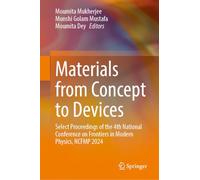 Materials from Concept to Devices: Select Proceedings of the 4th National Conference on Frontiers in Modern Physics, NCFMP 2024