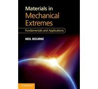 Materials in Mechanical Extremes: Fundamentals and Applications