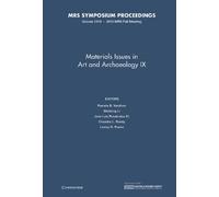Materials Issues in Art and Archaeology IX: Volume 1319 (MRS Proceedings)