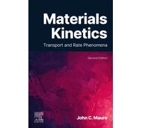 Materials Kinetics : Transport and Rate Phenomena