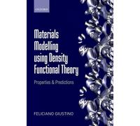 Materials Modelling using Density Functional Theory: Properties and Predictions
