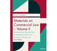 Materials on Commercial Law - Volume II: Insurance Law, Financial Law, Commercial Contract Law, Consumer Contract Law: 1