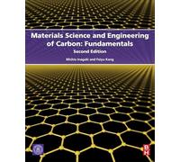 Materials Science and Engineering of Carbon: Fundamentals
