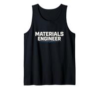 Materials Science Materials Engineer Failure Analysis Tank Top