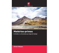 Matérias-primas: O Direito e a Economia ao longo do tempo