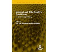 Maternal and Child Health in Rural Kenya: An Epidemiological Study (Routledge Revivals)