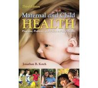 Maternal & Child Health 3e: Programs, Problems, and Policy in Public Health