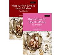 Maternal-Fetal and Obstetric Evidence Based Guidelines, Two Volume Set, Fourth Edition (Series in Maternal-Fetal Medicine)
