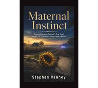 Maternal Instinct: Reagan Simmons-Hancock’s True Story And The Lie That Stole A Young Family’s Future